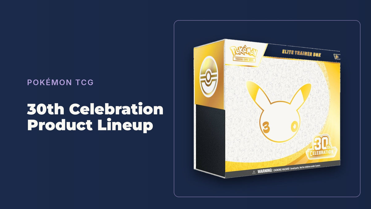 Pokémon TCG 30th Celebration product lineup guide