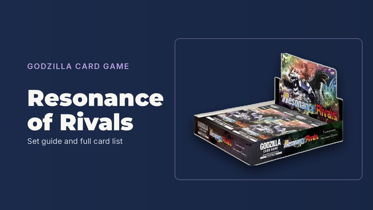 Godzilla Card Game Resonance of Rivals set guide and full card list
