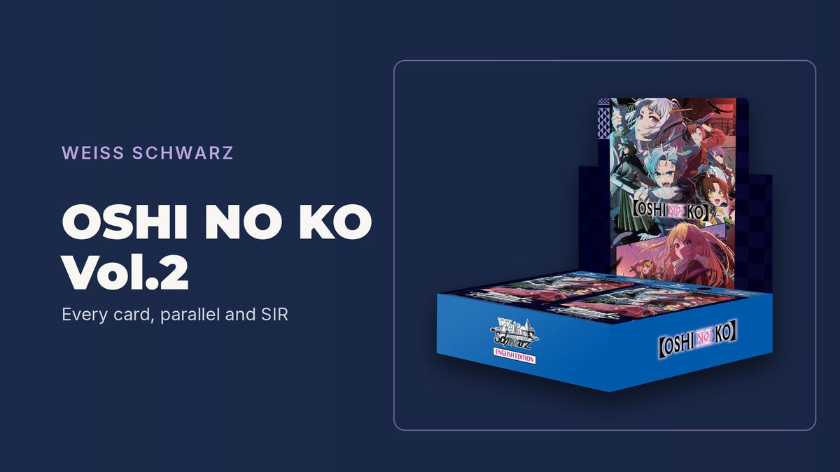 Weiss Schwarz OSHI NO KO Vol.2 booster box on a navy background, full card list banner